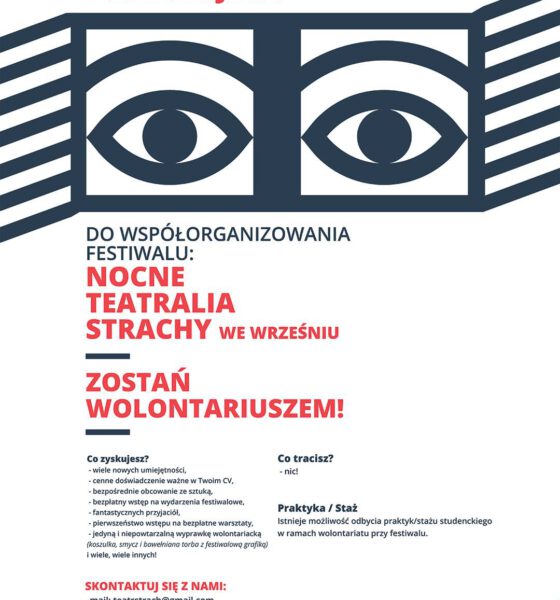 Nocne Teatralia Strachy ogłaszają nabór wolontariuszy na 12 Festiwal Sztuk Alternatywnych Nocne Teatralia Strachy 2019