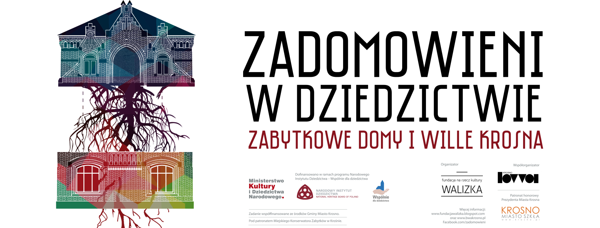 Biuro Wystaw Artystycznych w Krośnie oraz Fundacja na Rzecz Kultury „Walizka” zapraszają do przejścia przez próg historii i do zadomowienia się w dziedzictwie zabytkowych domów i willi Krosna.