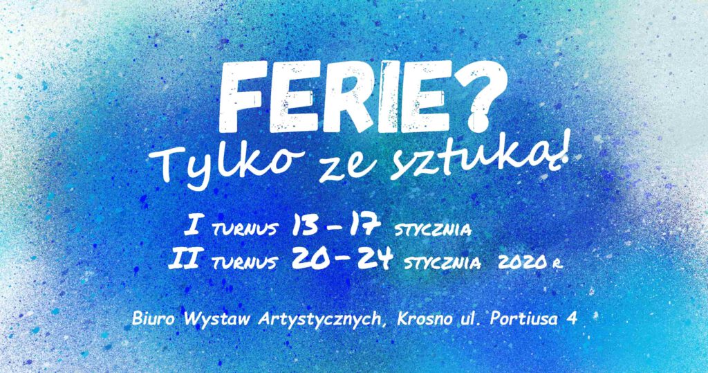 Zajęcia dla dzieci w okresie ferii 2020 w BWA Krosno