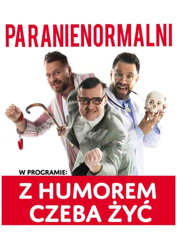 Kabaret Paranienormalni w programie: „ z humorem czeba żyć” 31.10.2020r. godz. 16:00 Regionalne Centrum Kultur Pogranicza – Krosno ul. Kolejowa 1, 38-400 Krosno