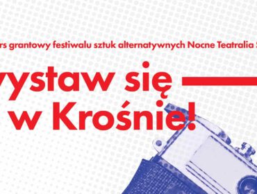 NOCNE TEATRALIA STRACHY OGŁASZAJĄ GRANTOWY KONKURS FOTOGRAFICZNY!