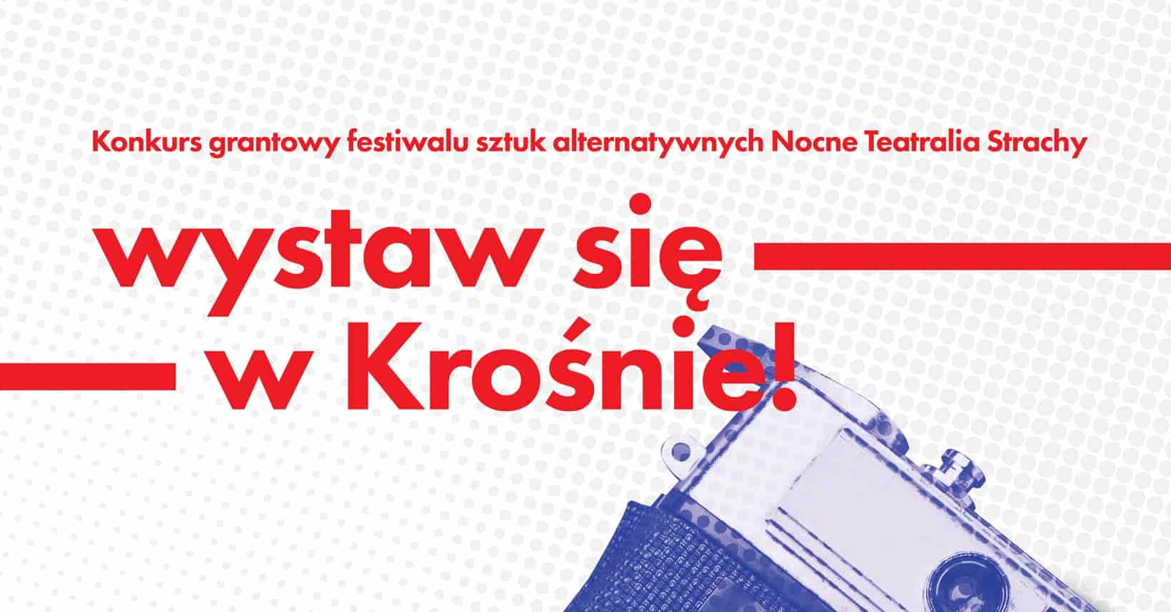 NOCNE TEATRALIA STRACHY OGŁASZAJĄ GRANTOWY KONKURS FOTOGRAFICZNY!