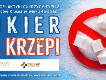 Program "Cukier nie krzepi" realizowany przez Miasto Krosno i CUM Eskulap