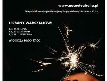„Teatr Ognia – spektakl i warsztaty z teatralnych technik ogniowych”.