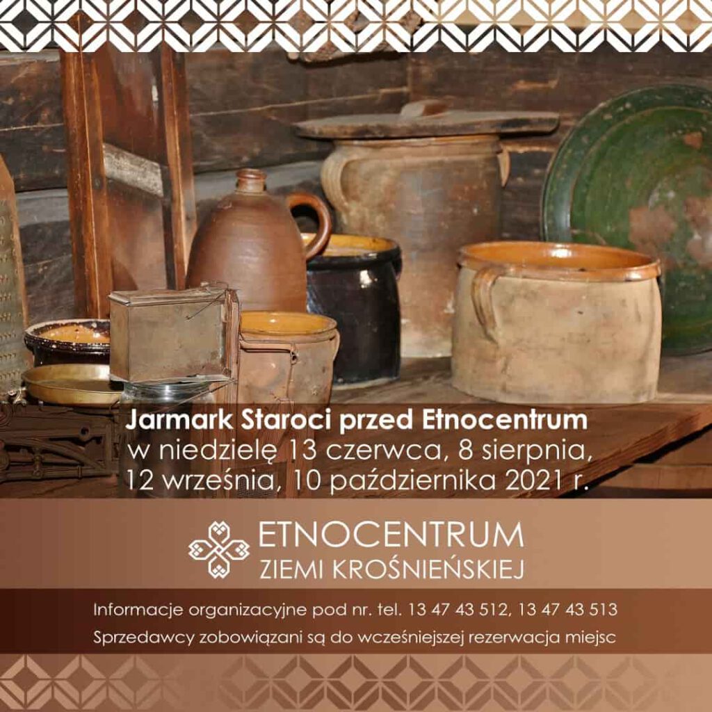Jarmarki Staroci w Etnocentrum Ziemi Krośnieńskiej
