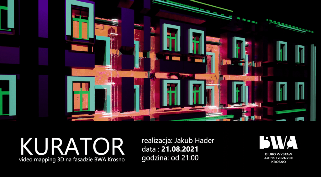 Plakat promujący Mapping video, który zostanie wyświetlony 21.08.2021 od 21-23 na fasadzie BWA w Krośnie