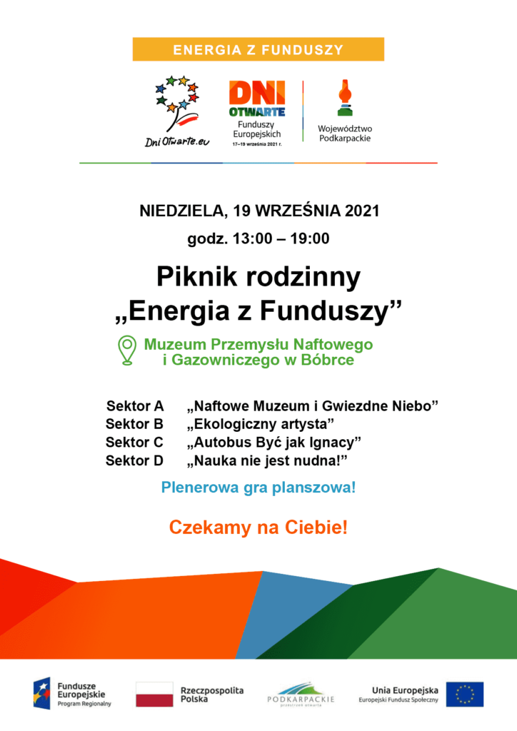 Plakat Dni Otwartych Funduszy Europejskich organizowanych razem z Etnocentrum Ziemi Krośnieńskiej i Muzeum Przemysłu Naftowego i Gazowniczego im. Ignacego Łukasiewicza w Bóbrce!