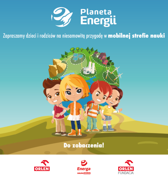 grafika reklamująca piknik naukowy Planeta Energii organizowany przez Fundację Orlen