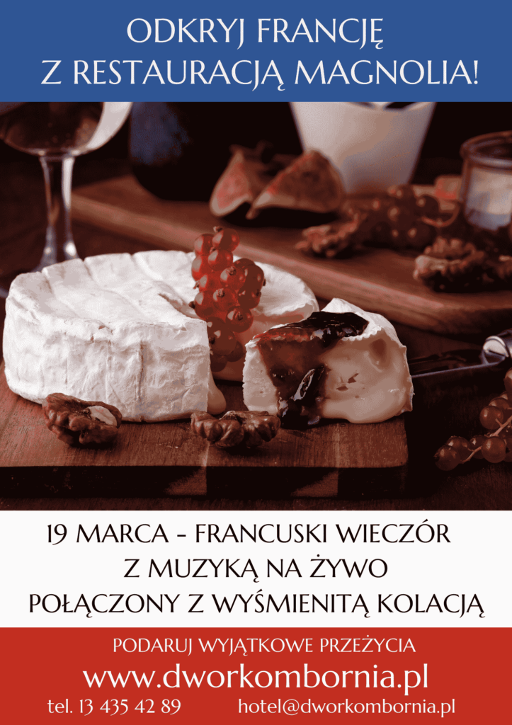 Plakat imprezy "Francuski wieczór z muzyką na żywo połączony z wyśmienitą kolacją" w Dworze Kombornia