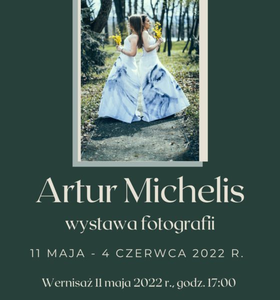 Plakat wystawy fotografii Artura Michelisa zatytułowana „Wielowątkowość w kadrach”